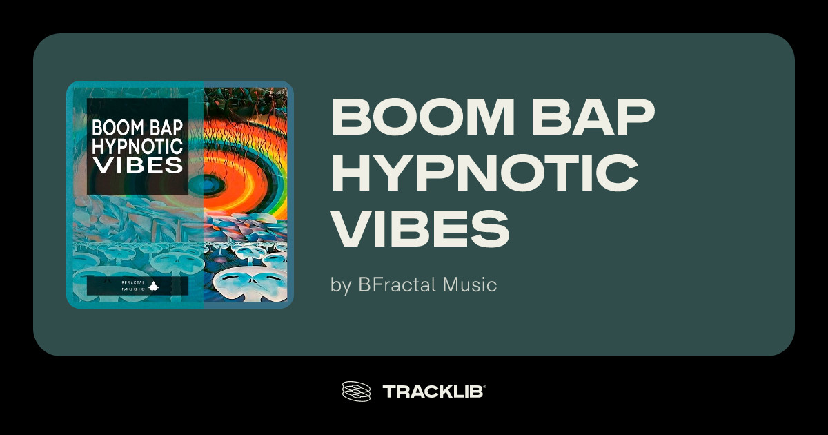 Boom Bap Hypnotic Vibes by BFractal Music | TRACKLIB.COM