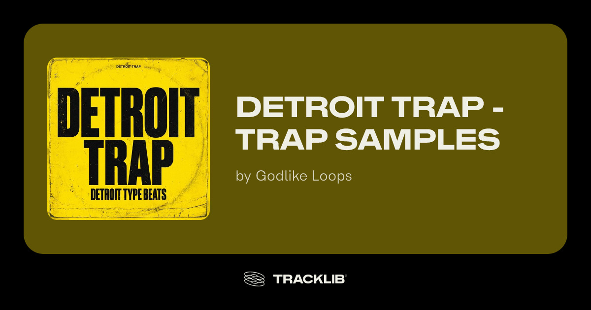 Detroit Trap - Trap Samples by Godlike Loops | TRACKLIB.COM