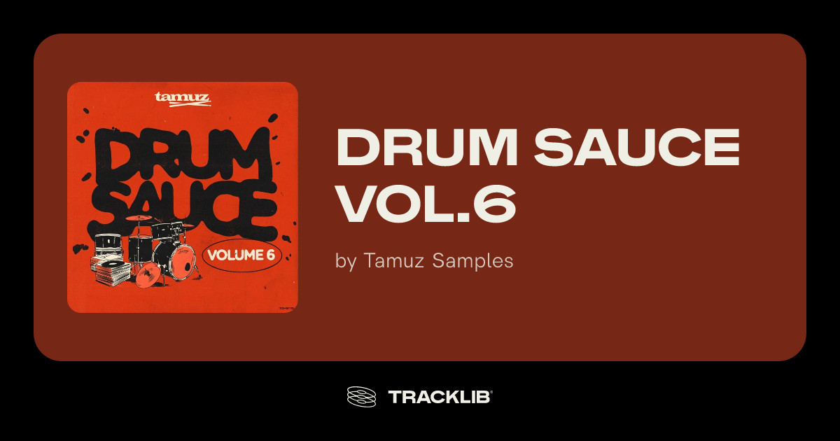 Drum Sauce Vol.6 by Tamuz Samples | TRACKLIB.COM