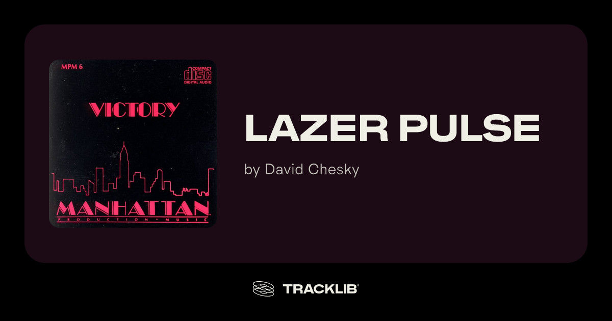 Lazer Pulse by David Chesky | TRACKLIB.COM