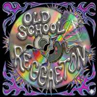 REGGAETON OLD SCHOOL Vol.2
