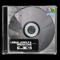 Liminal Jungle & Breakcore
