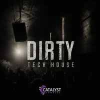 Dirty Tech House
