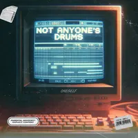 Not Anyone's Drums