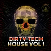 Dirty Tech House Vol 1