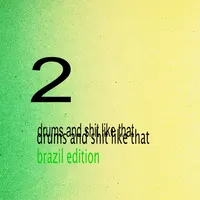 drums and shit like that 2