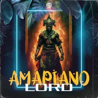 Amapiano Lord - Amapiano Sounds