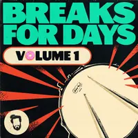 Breaks For Days Vol.1