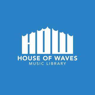 HOUSE OF WAVES Music Library