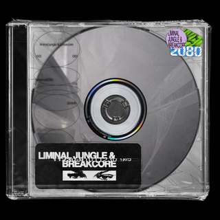 Liminal Jungle & Breakcore