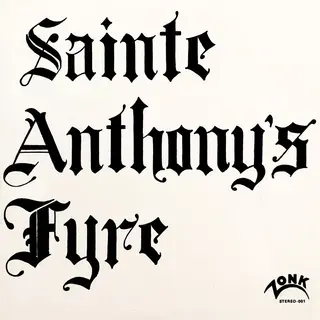 Sainte Anthony's Fyre