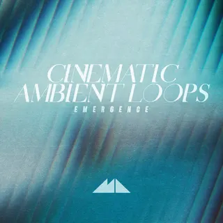 Cinematic Ambient Loops - Emergence