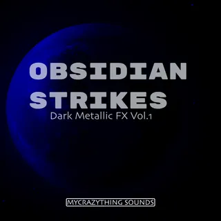 OBSIDIAN STRIKES - Dark Metallic FX Vol.1