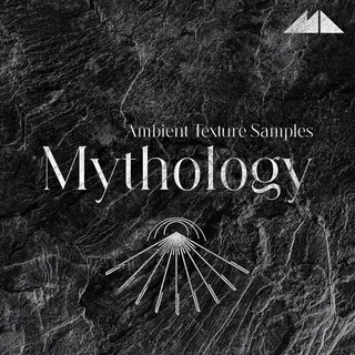 Mythology - Ambient Texture Samples