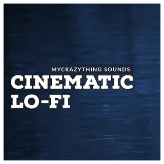 Cinematic Lo Fi