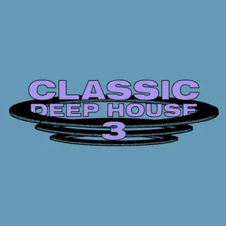 Classic Deep House 3 Vol. 1