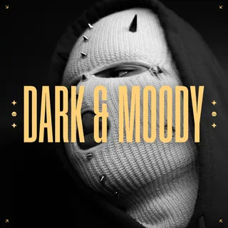 Dark and Moody