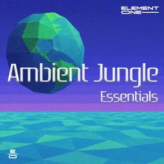 Ambient Jungle Essentials