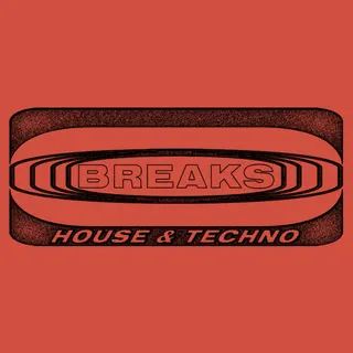 Breaks House and Techno