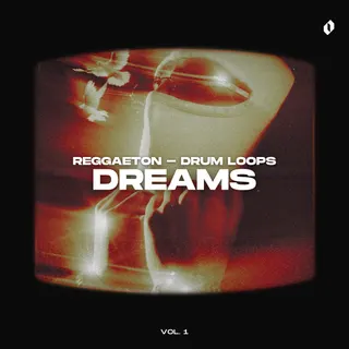 DREAMS - REGGAETON DRUM LOOPS