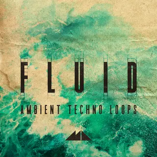 Ambient Techno Loops - Fluid