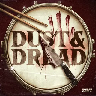 Dust & Dread
