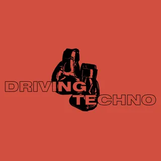 Driving Techno