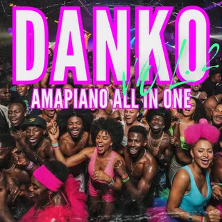 Danko Vol. 2 - Amapiano Hits