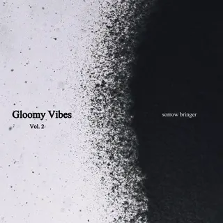 Gloomy Vibes Vol.2