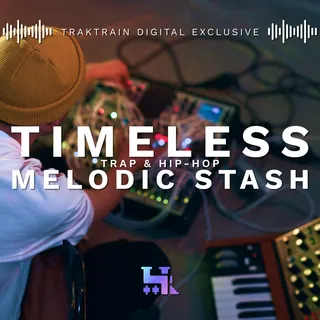 Timeless Melodic Stash - Trap & Hip Hop