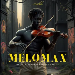 Meloman - Melodic Afrobeat