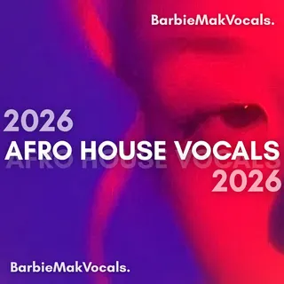 Afro House Vocals 2026