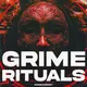 Grime Rituals