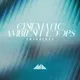 Cinematic Ambient Loops - Emergence