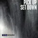 Pick Up Set Down Vol 1
