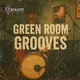 Green Room Grooves