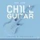 CHILL GUITAR