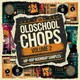 Oldschool Chops Vol 2
