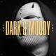 Dark and Moody