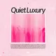 Quiet Luxury