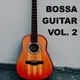 Bossa Guitar Vol. 2