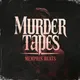 Murder Tapes - Memphis Beats