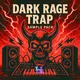 Dark Rage Trap Sample Pack