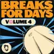 Breaks For Days Vol.4