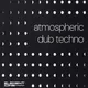 Atmospheric Dub Techno