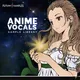 ANIME VOCALS VOL. 1