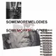 SOMEMOREMELODIES