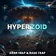 HyperZoid - Dark Trap
