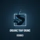 Organic Trap Drums