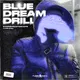 BLUE DREAM DRILL Radio-Ready Melodies